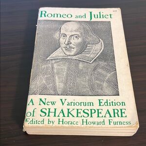Romeo and Juliet A New Variorum Edition of Shakespeare Edited by Horace Howard